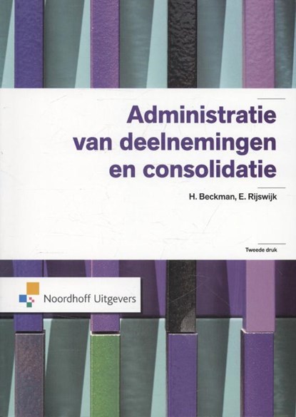 Administratie van deelnemingen en consolidatie, H. Beckman ; E. Rijswijk - Paperback - 9789001820695