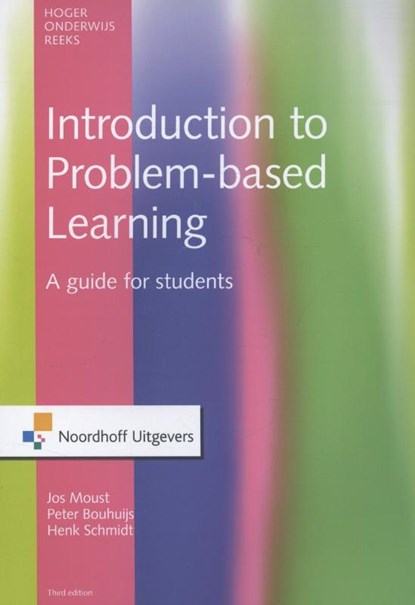 Introduction to problem-based learning, Jos H.C. Moust ; Peter A.J. Bouhuijs ; Henk G. Schmidt ; H. Roebertsen - Paperback - 9789001820848