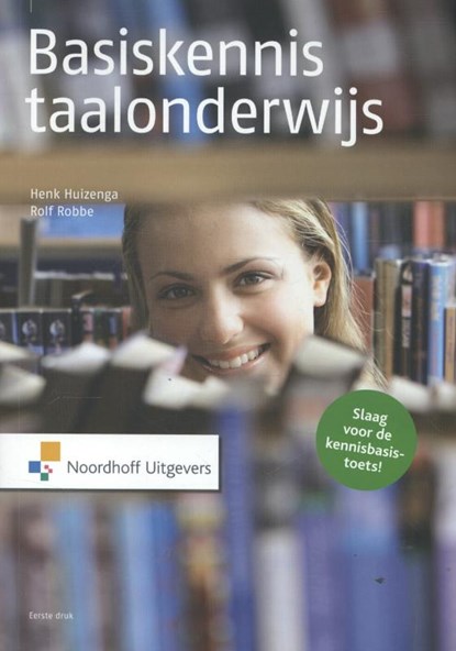 Basiskennis taalonderwijs, Henk Huizenga ; Rolf Robbe - Paperback - 9789001822965