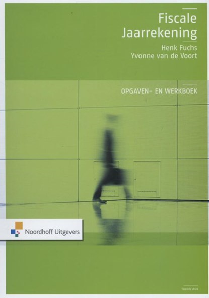 Fiscale jaarrekening Opgaven- en werkboek, Henk Fuchs ; Yvonne van de Voort - Paperback - 9789001823825