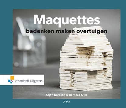 Maquettes, Arjan Karssen ; Bernard Otte - Ebook - 9789001827700