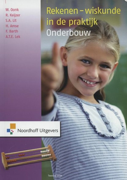 Rekenen-wiskunde in de praktijk Onderbouw, Wil Oonk ; Ronald Keijzer ; Sabine. Lit ; Hilde Amse ; Frits Barth ; Anita Lek - Paperback - 9789001832810