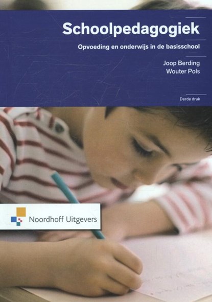 Schoolpedagogiek, Joop Berding ; Wouter Pols - Paperback - 9789001832872