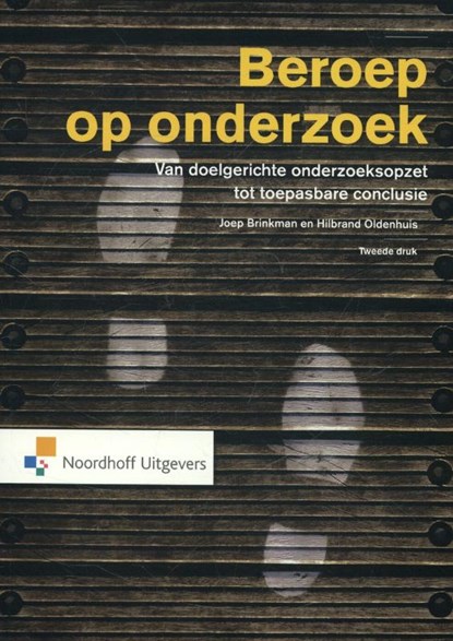Beroep op onderzoek, Joep Brinkman ; Hilbrand Oldenhuis - Paperback - 9789001834135
