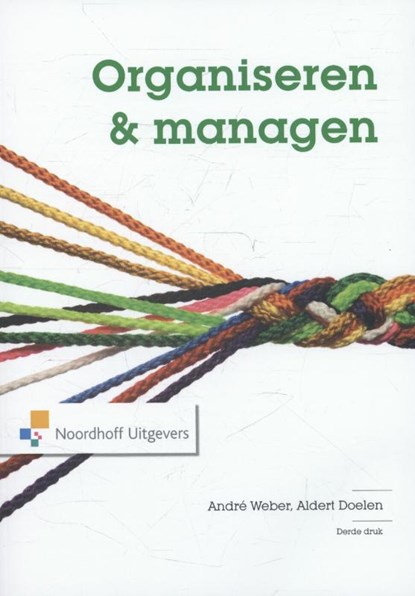 Organiseren en managen, André Weber ; Aldert Doelen - Paperback - 9789001834241