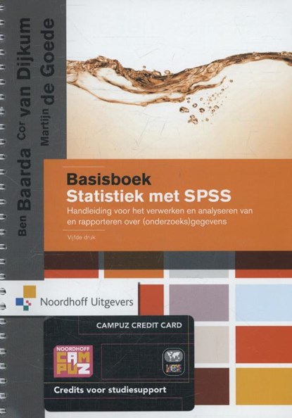 Basisboek statistiek met SPSS, Ben Baarda ; Cor van Dijkum ; Martijn de Goede - Paperback - 9789001834371