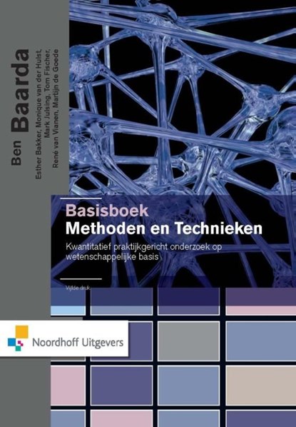 Basisboek methoden en technieken, Ben Baarda ; Esther Bakker ; Monique van der Hulst ; Tom Fisher ; Mark Julsing ; Rene van Vianen ; Martijn de Goede - Ebook Adobe PDF - 9789001837969