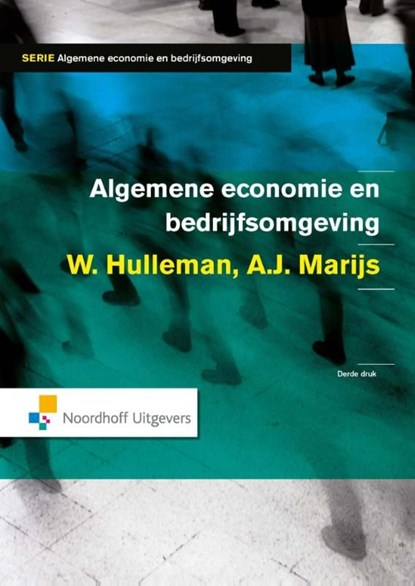 Algemene economie en bedrijfsomgeving, A.J. Marijs ; Wim Hulleman - Ebook Adobe PDF - 9789001838140