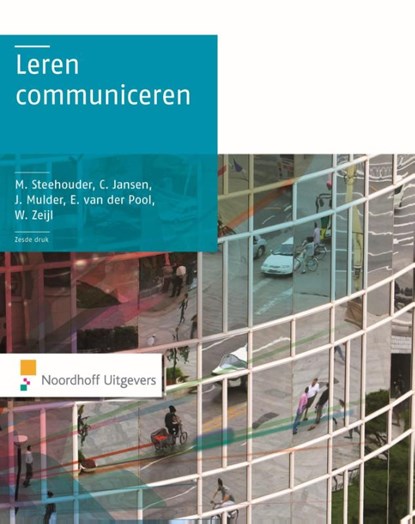 Leren communiceren, Michaël Steehouder ; Carel Jansen ; Judith Mulder ; Els van der Pool ; Willem Zeijl - Ebook - 9789001838355