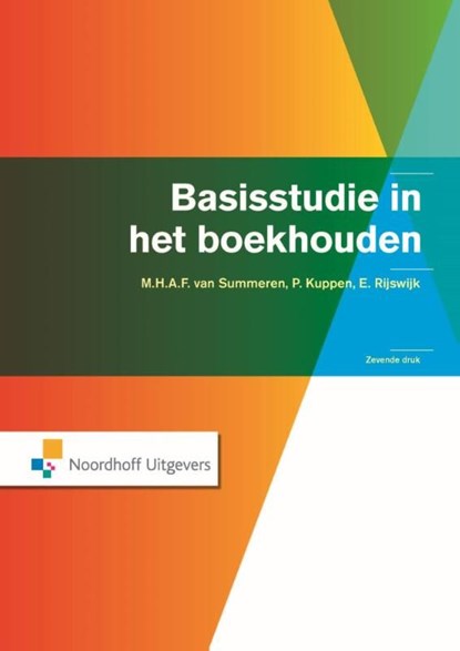 Basisstudie in het boekhouden, M.H.A.F. van Summeren ; P.A.A.M. Kuppen ; E. Rijswijk - Ebook Adobe PDF - 9789001838607
