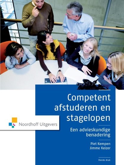 Competent afstuderen en stagelopen, Piet Kempen ; Jimme Keizer - Ebook - 9789001840594