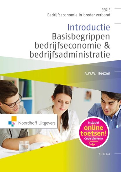 Introductie basisbegrippen bedrijfseconomie & bedrijfsadministratie, A.W.W. Heezen - Paperback - 9789001841799