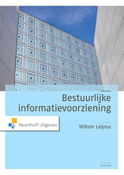 Bestuurlijke informatievoorziening, Willem Leijnse - Ebook Adobe PDF - 9789001843182