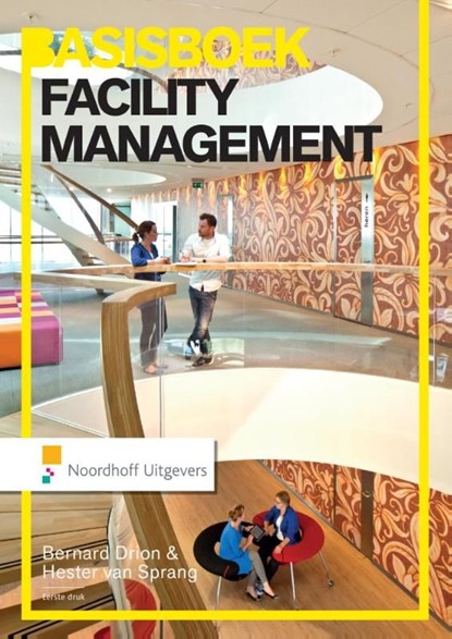 Basisboek facility management, Bernard Drion ; Hester van Sprang - Ebook - 9789001843250