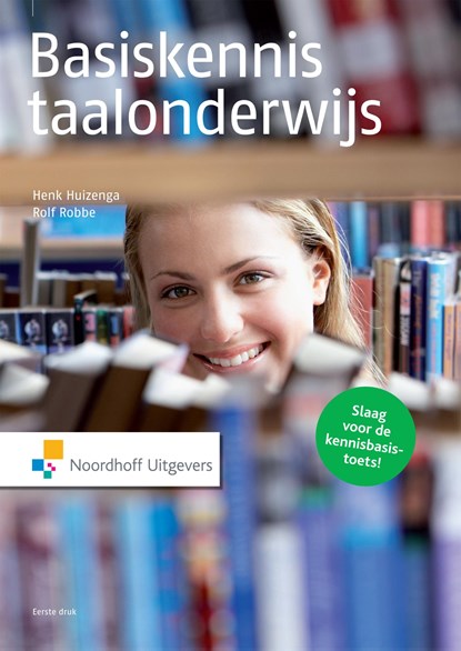 Basiskennis taalonderwijs, Henk Huizenga ; Rolf Robbe - Ebook - 9789001843540