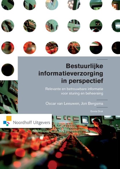 Bestuurlijke informatieverzorging in perspectief, Oscar van Leeuwen ; Jon Bergsma - Ebook Adobe PDF - 9789001843939