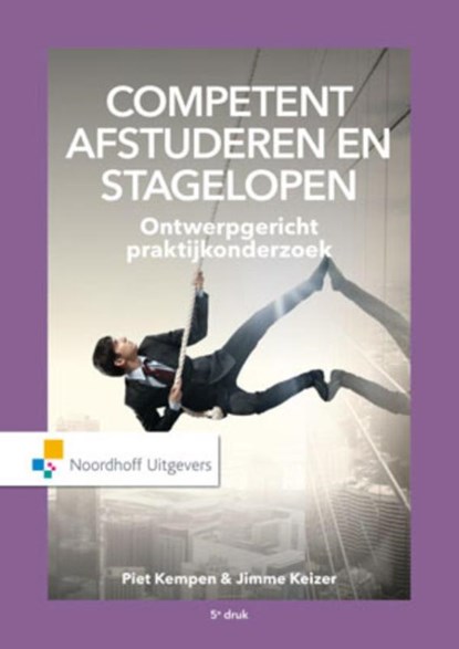 Competent afstuderen en stagelopen, Piet Kempen ; Jimme Keizer - Paperback - 9789001846237
