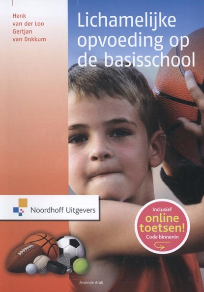 Lichamelijke opvoeding op de basisschool, Henk van der Loo ; Gertjan van Dokkum - Paperback - 9789001846275