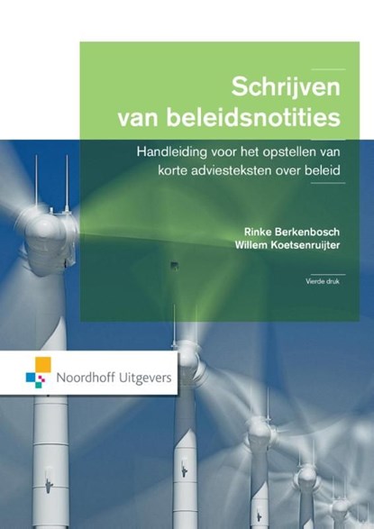 Schrijven van beleidsnotities, Rinke Berkenbosch ; Willem Koetsenruijter - Ebook - 9789001847104
