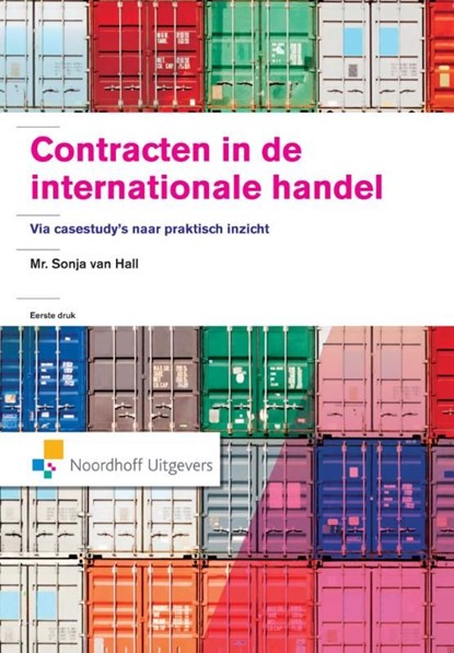 Contracten in de internationale handel, Sonja van Hall - Ebook - 9789001847524