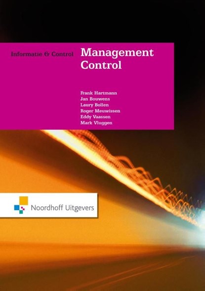 Managementcontrol, Frank Hartmann ; Jan Bouwens ; Laury Bollen ; Roger Meuwissen ; Eddy Vaassen ; Mark Vluggen - Ebook - 9789001848392