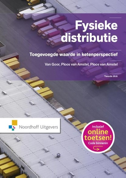 Fysieke distributie, Ad van Goor ; M.J. Ploos van Amstel ; Walter Ploos van Amstel - Ebook - 9789001852757