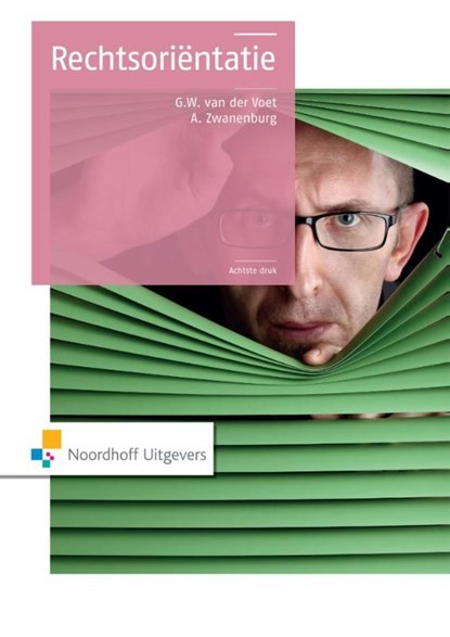 Rechtsorientatie, G.W. van der Voet ; A. Zwanenburg - Ebook Adobe PDF - 9789001854218
