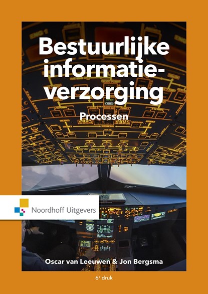 Bestuurlijke informatieverzorging / 2A Processen, Oscar van Leeuwen ; Jon Bergsma - Ebook Adobe PDF - 9789001855789
