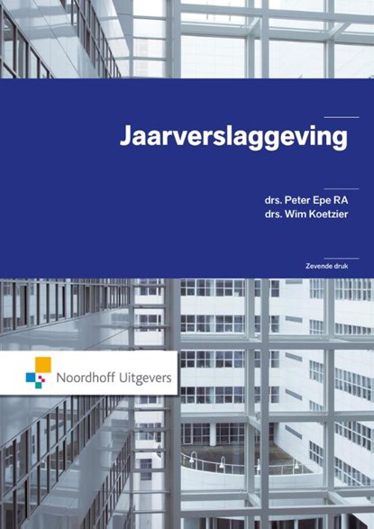 Jaarverslaggeving, Peter Epe ; Wim Koetzier - Ebook - 9789001855956