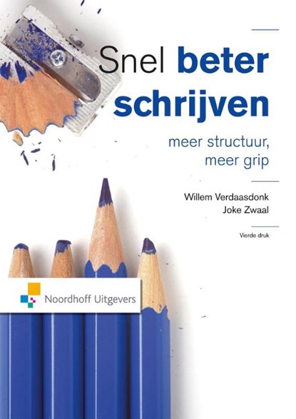 Snel beter schrijven, Willem Verdaasdonk ; Joke Zwaal - Ebook - 9789001856038
