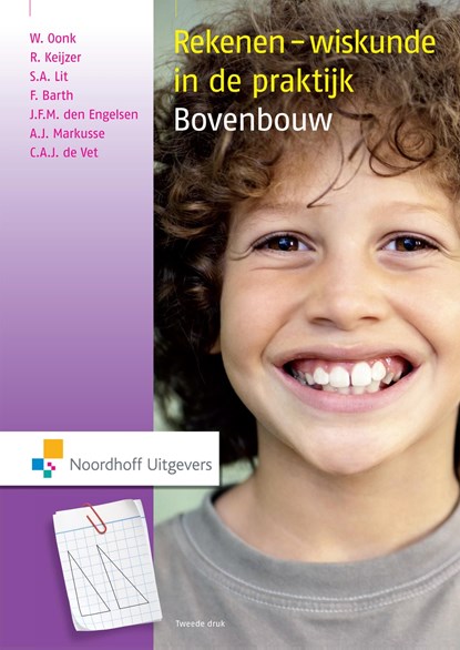 Rekenen-wiskunde in de praktijk / Bovenbouw, Wil Oonk ; Ronald Keijzer ; Sabine Lit ; Frits Barth ; Martine den Engelsen ; Annette Markusse ; Lianne de Vet - Ebook Adobe PDF - 9789001856151