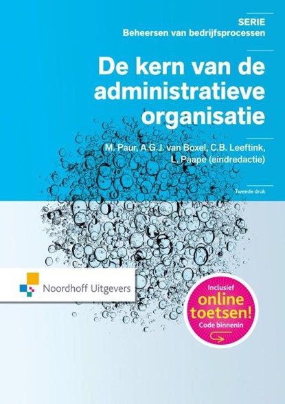 De kern van de administratieve organisatie, Mark Paur ; Toine van Boxel ; Berco Leeftink - Ebook Adobe PDF - 9789001856182