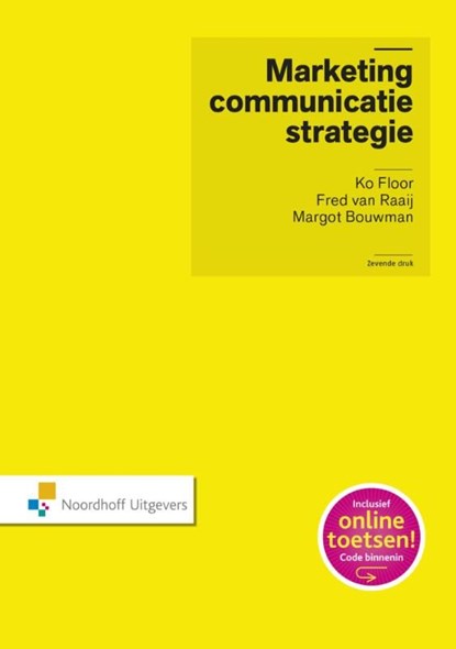 Marketingcommunicatiestrategie, J.M.G. Floor ; W.F. van Raaij ; M.Y. Bouwman - Ebook - 9789001856281