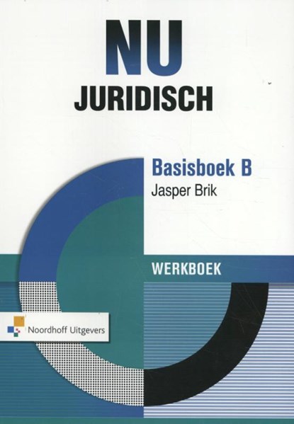 NU Juridisch basisboek B Werkboek, Jasper Brik - Paperback - 9789001861612