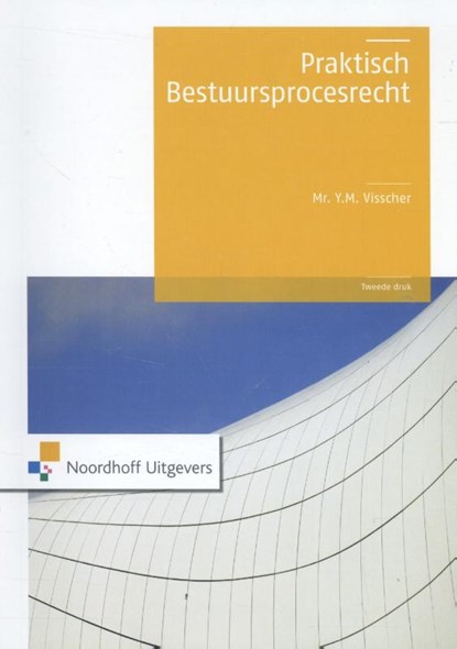 Praktisch bestuursprocesrecht, Y.M. Visscher - Paperback - 9789001862268