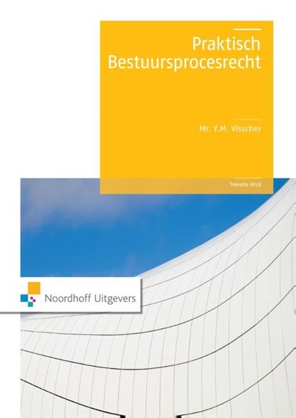 Praktisch bestuursprocesrecht, Y.M. Visscher - Ebook Adobe PDF - 9789001862275
