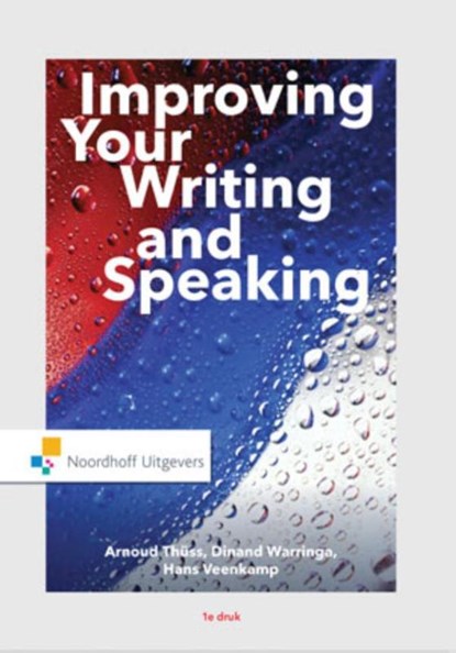 Improving your writing and speaking, Arnoud Thüss ; Dinand Warringa ; Hans Veenkamp - Paperback - 9789001862602