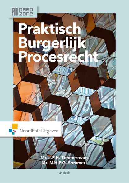 Praktisch Burgerlijk Procesrecht, J.P.H. Timmermans ; N.H.P.G. Sommers - Ebook - 9789001862763