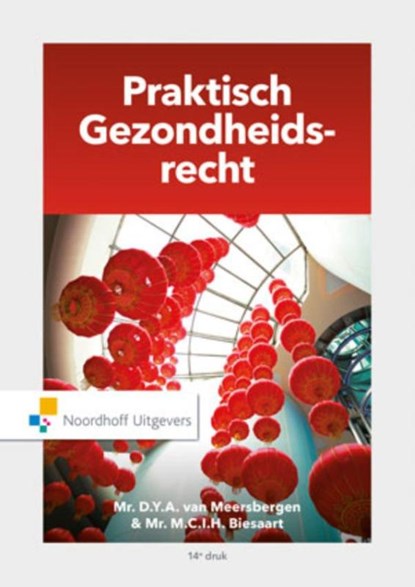 Praktisch gezondheidsrecht, D.Y.A. van Meersbergen ; M.C.I.H. Biesaart - Paperback - 9789001862879