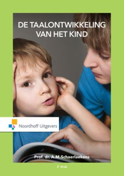 De taalontwikkeling van het kind, A.M. Schaerlaekens - Gebonden - 9789001866310