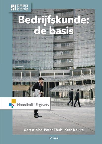 Bedrijfskunde: de basis, Gert Alblas ; Peter Thuis ; Kees Kokke - Ebook Adobe PDF - 9789001868765