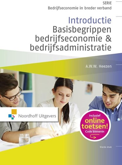 Introductie basisbegrippen bedrijfseconomie en bedrijfsadministratie, A.W.W. Heezen - Ebook Adobe PDF - 9789001872489