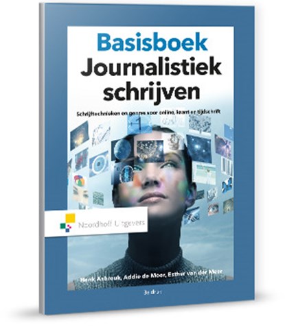 Basisboek journalistiek schrijven, Henk Asbreuk ; Addie de Moor ; Esther van der Meer - Paperback - 9789001875138