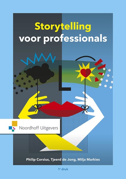 Storytelling voor professionals, Philip Corsius ; Tjeerd de Jong ; Milja Markies - Ebook - 9789001875206