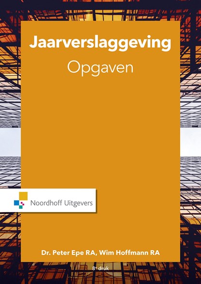 Jaarverslaggeving, Peter Epe ; Wim Hoffmann - Ebook - 9789001875329