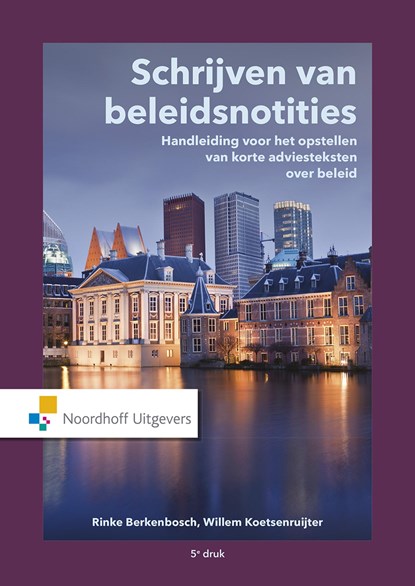 Schrijven van beleidsnotities, Rinke Berkenbosch ; Willem Koetsenruijter - Ebook - 9789001875367