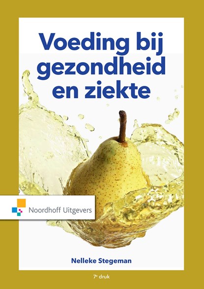 Voeding bij gezondheid en ziekte, Nelleke Stegeman ; W.A. Gilbert-Peek ; A. Franken - Ebook - 9789001875701