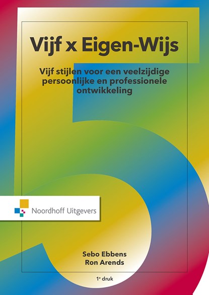 Vijf x Eigen-Wijs, Sebo Ebbens ; Ron Arends - Ebook - 9789001875886