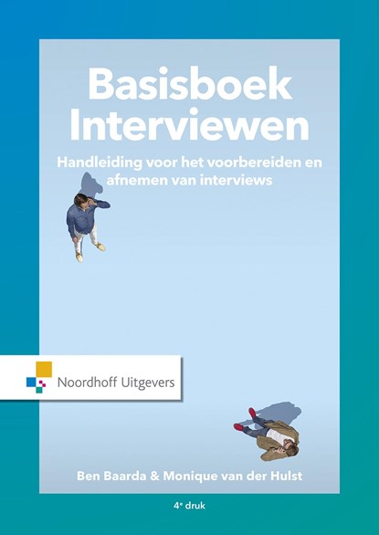 Basisboek Interviewen, Ben Baarda ; Monique van der Hulst - Ebook - 9789001877163