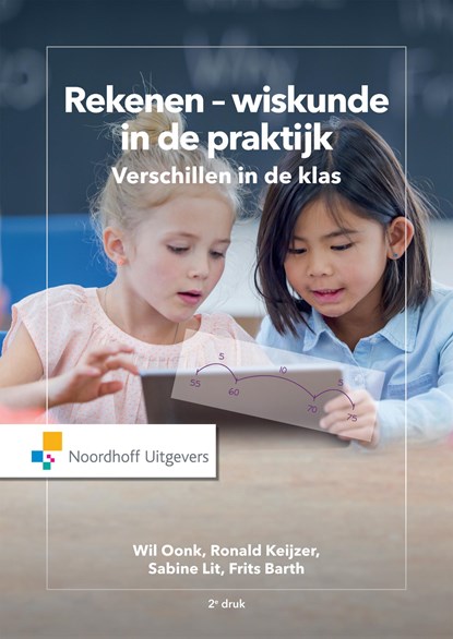 Rekenen-wiskunde in de praktijk, Wil Oonk ; Ronald Keijzer ; Sabine Lit ; Frits Barth - Ebook - 9789001877835
